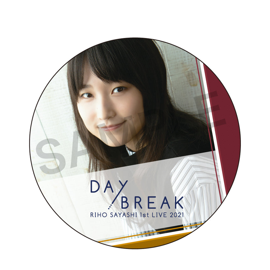 RIHO SAYASHI 1st LIVE 2021 DAYBREAK ランダム缶バッジ