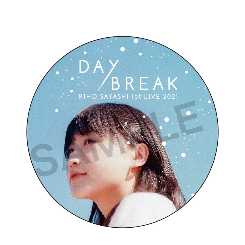 RIHO SAYASHI 1st LIVE 2021 DAYBREAK ランダム缶バッジ